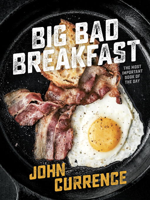 Title details for Big Bad Breakfast by John Currence - Available